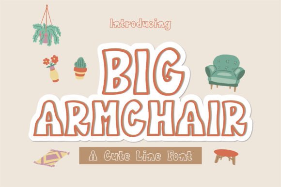 Big Armchair Font: A Designer’s Go-To Display Typeface for Playful Branding