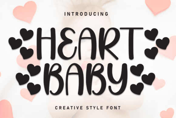 Heart Baby: A Sweet Handwritten Font for Crafty Makers and Printables Creators