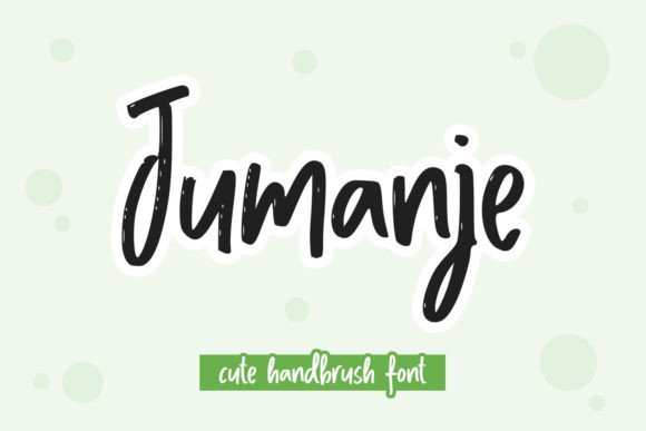 Jumanje: A Cute Handwritten Font for Small Business Branding