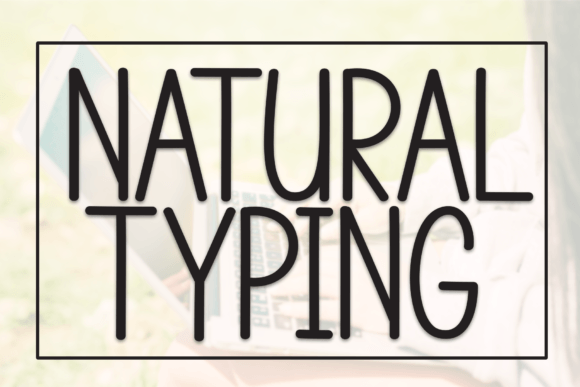 Why Natural Typing is the Perfect Script Handwritten Font for Campaign Graphics